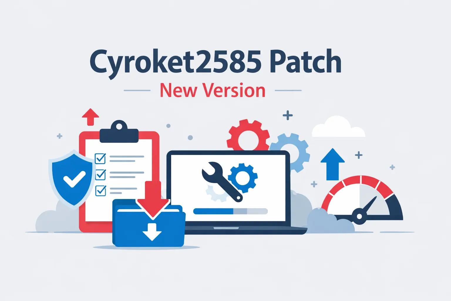 Cyroket2585 Patch New Version – Features, Download, Installation & Fixes